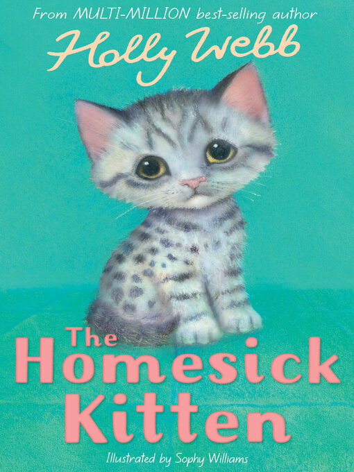 Title details for The Homesick Kitten by Holly Webb - Available